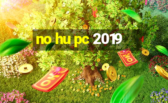 no hu pc 2019