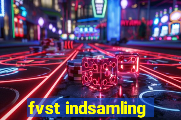 fvst indsamling