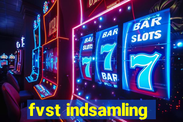 fvst indsamling