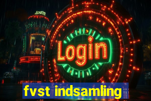 fvst indsamling