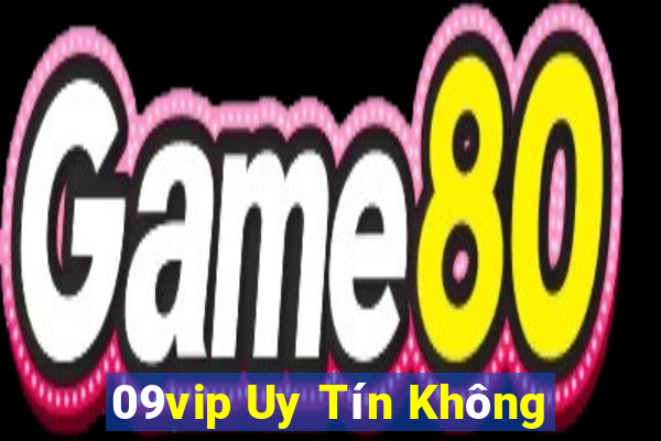 09vip Uy Tín Không