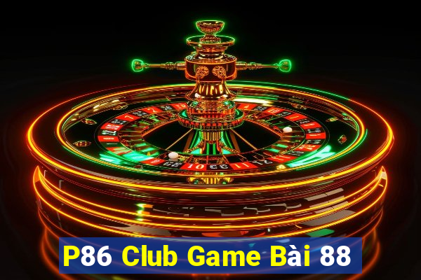 P86 Club Game Bài 88