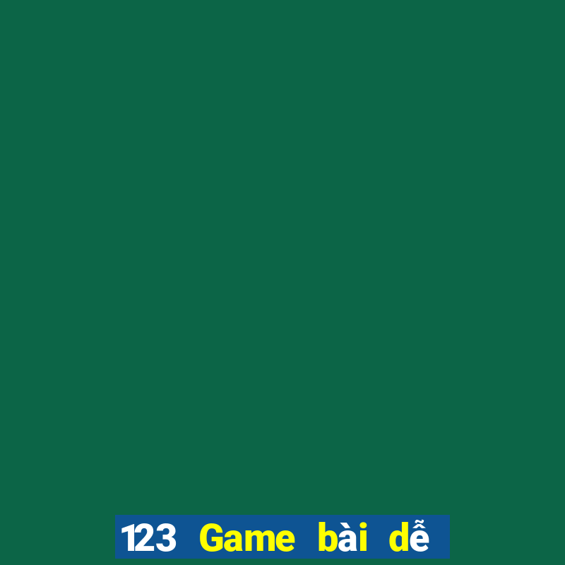 123 Game bài dễ kiếm nhất