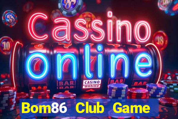 Bom86 Club Game Bài Rồng Lửa