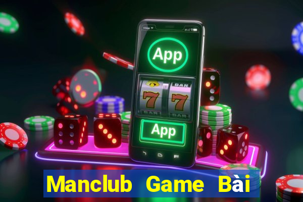 Manclub Game Bài Quay Hũ