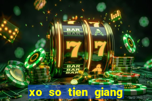 xo so tien giang 7 11