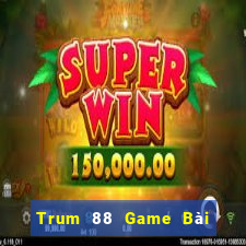 Trum 88 Game Bài 3 Cây Online