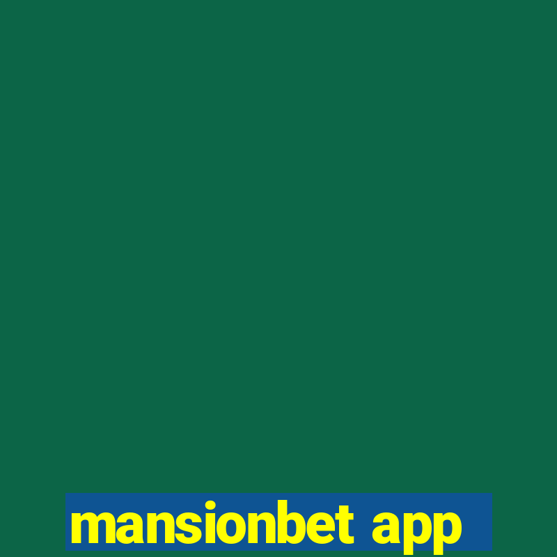 mansionbet app