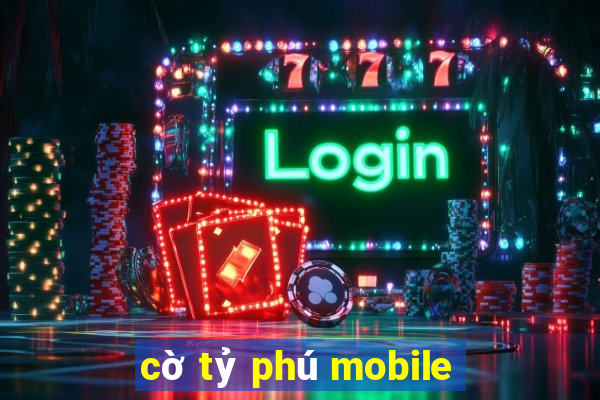 cờ tỷ phú mobile