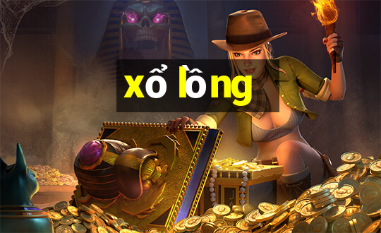 xổ lồng