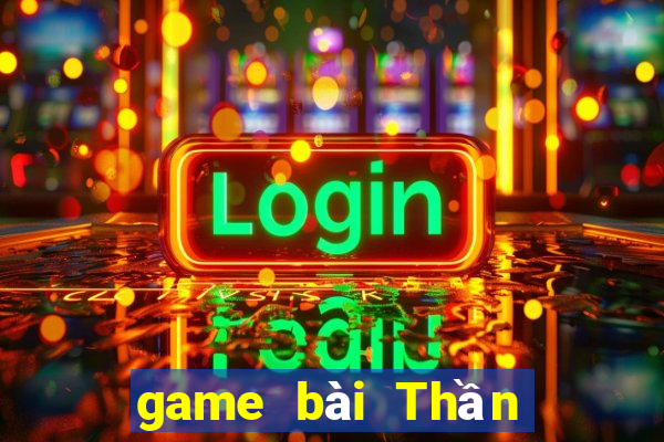 game bài Thần Tài ios