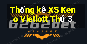 Thống kê XS Keno Vietlott Thứ 3