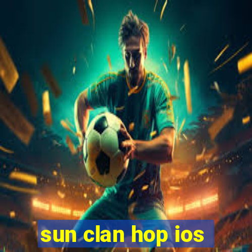 sun clan hop ios