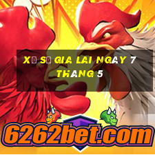 xổ số gia lai ngày 7 tháng 5