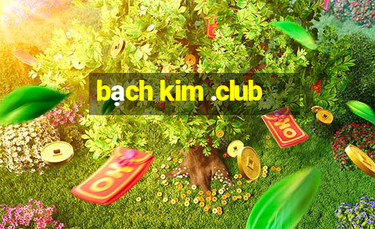 bạch kim .club