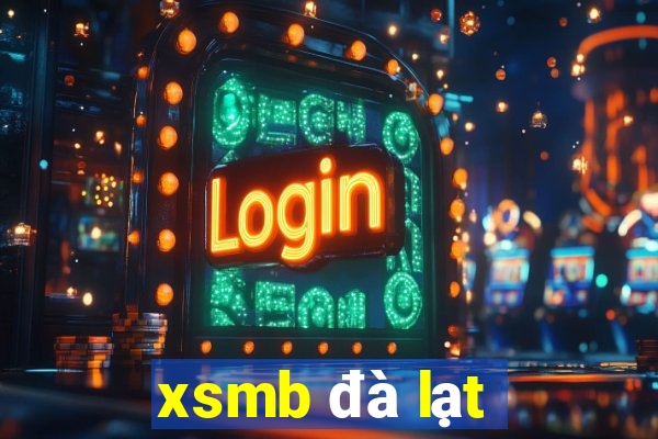 xsmb đà lạt