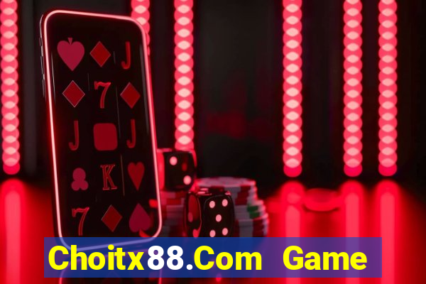 Choitx88.Com Game Bài Ma Cao