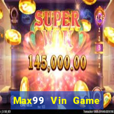 Max99 Vin Game Bài Ku.Fun