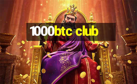 1000btc club