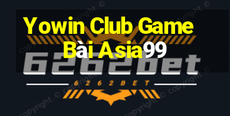 Yowin Club Game Bài Asia99