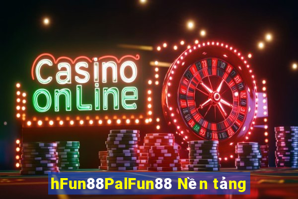 hFun88PalFun88 Nền tảng