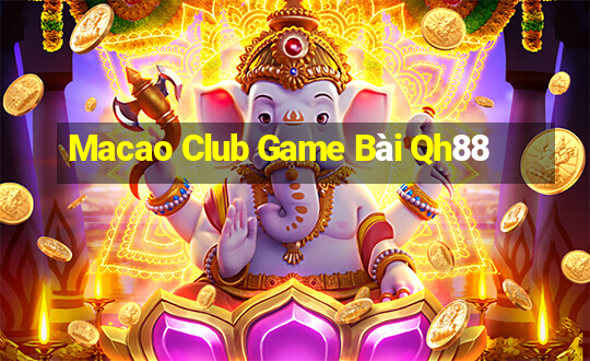 Macao Club Game Bài Qh88