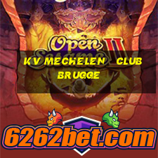 kv mechelen   club brugge