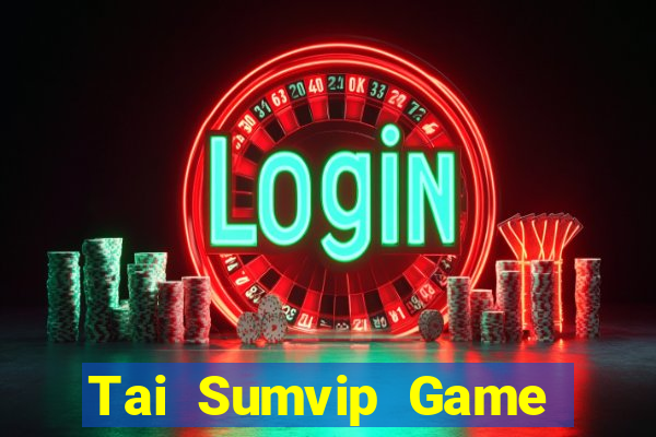 Tai Sumvip Game Bài Ionline