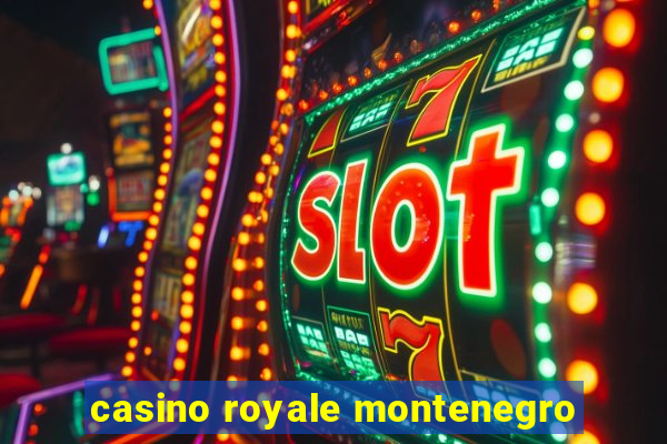 casino royale montenegro