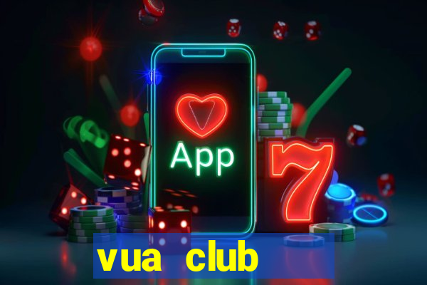 vua club    cổng game