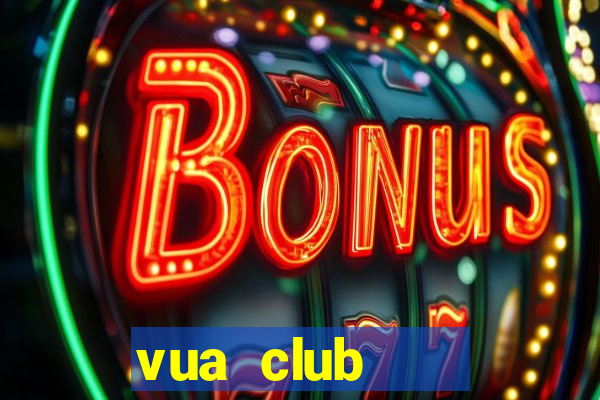 vua club    cổng game