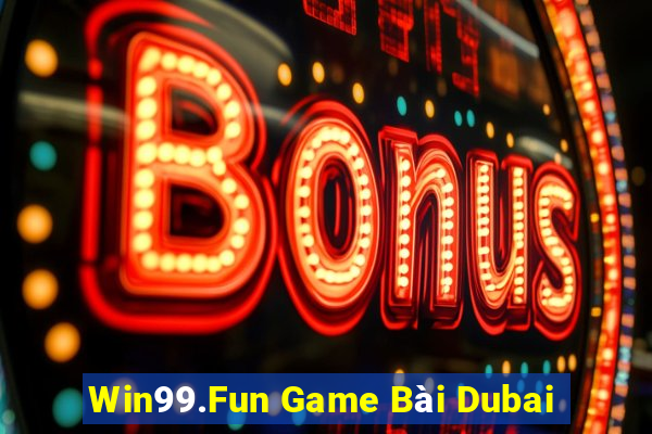 Win99.Fun Game Bài Dubai