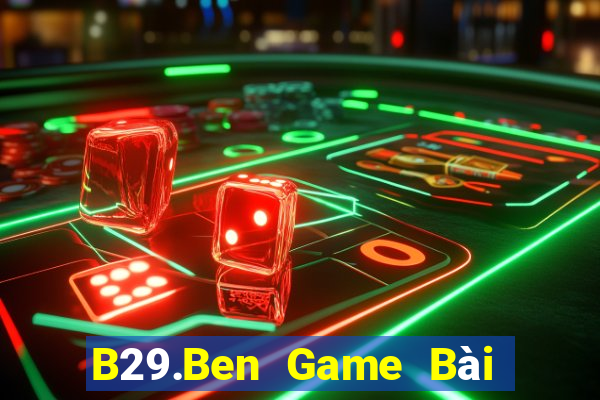 B29.Ben Game Bài 52Fun Đổi Thưởng