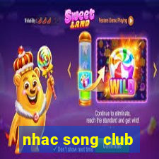 nhac song club