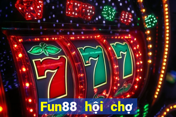 Fun88 hội chợ đầy xổ số