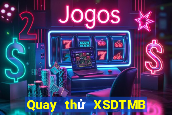 Quay thử XSDTMB Thứ 3