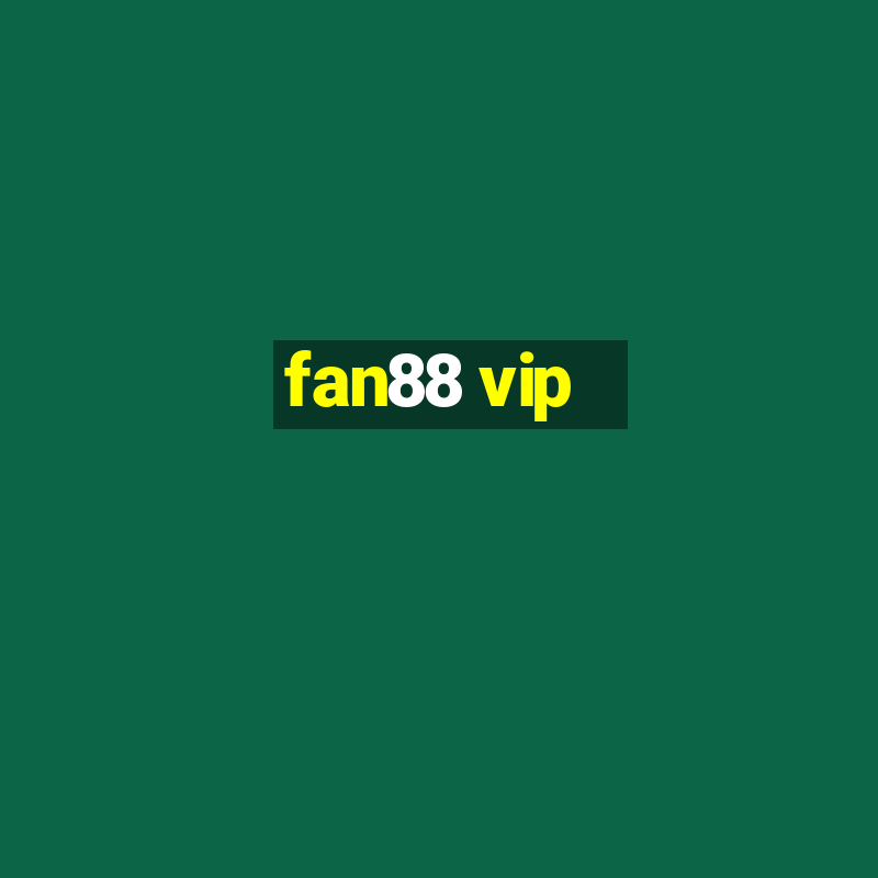 fan88 vip