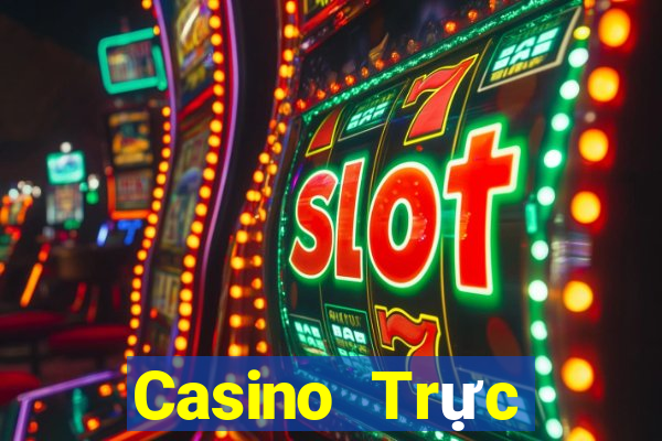 Casino Trực tiếp maxvin