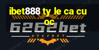 ibet888 ty le ca cuoc