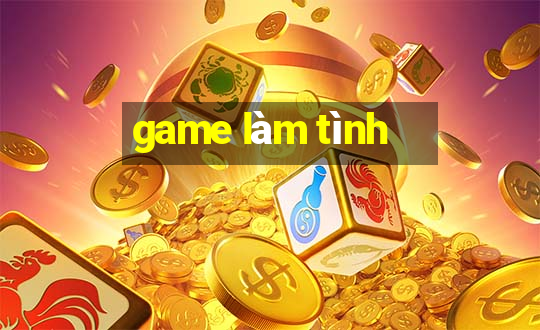 game làm tình