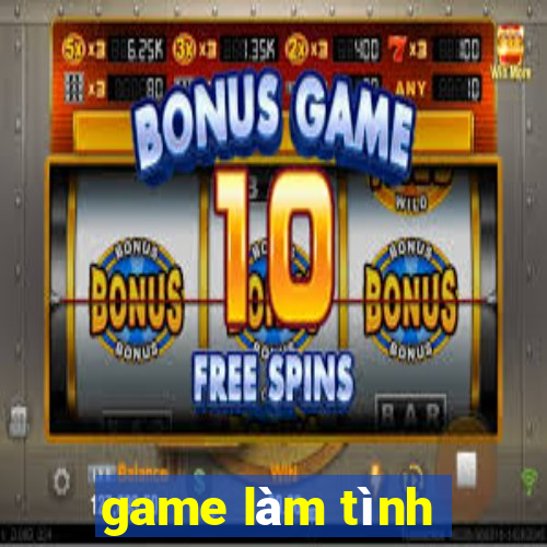 game làm tình