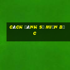 cách đánh số miền bắc