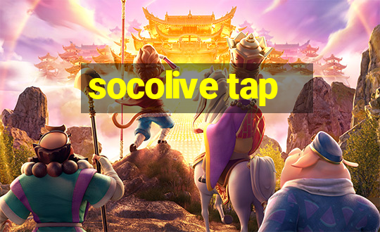 socolive tap