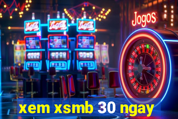 xem xsmb 30 ngay