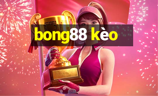 bong88 kèo