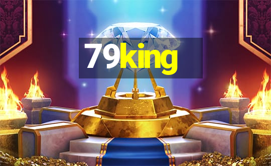 79king