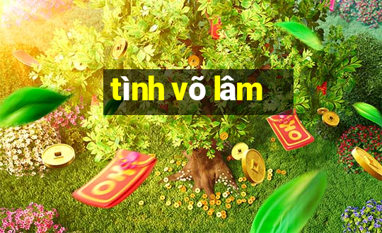 tình võ lâm