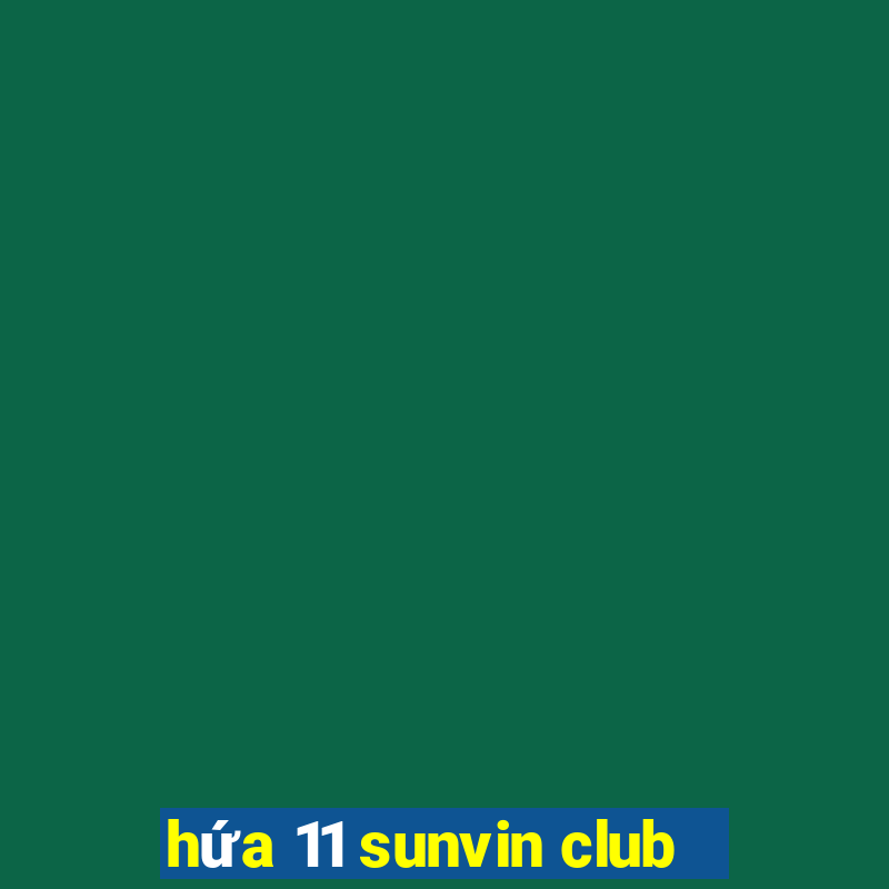 hứa 11 sunvin club