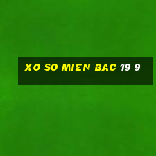 xo so mien bac 19 9