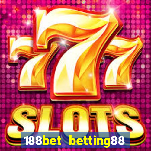 188bet betting88 link vào 188bet mới nhất 11 2024